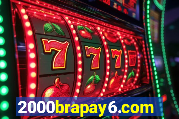 2000brapay6.com