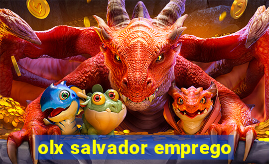 olx salvador emprego