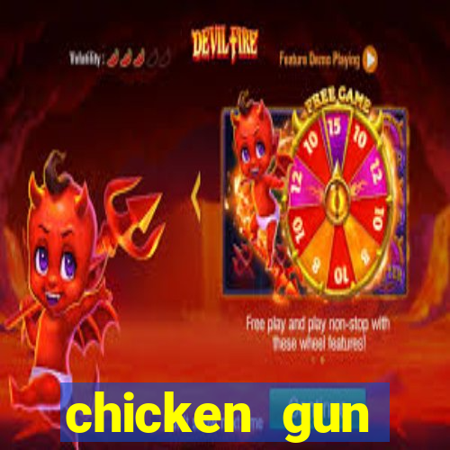 chicken gun dinheiro infinito