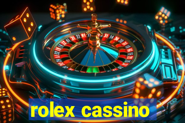 rolex cassino