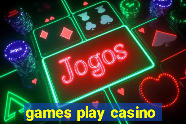 games play casino