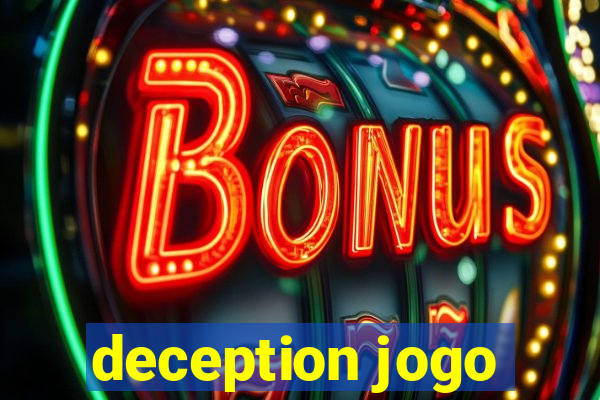 deception jogo