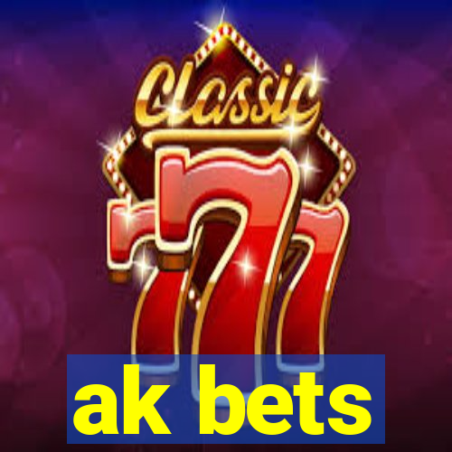 ak bets