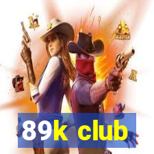 89k club