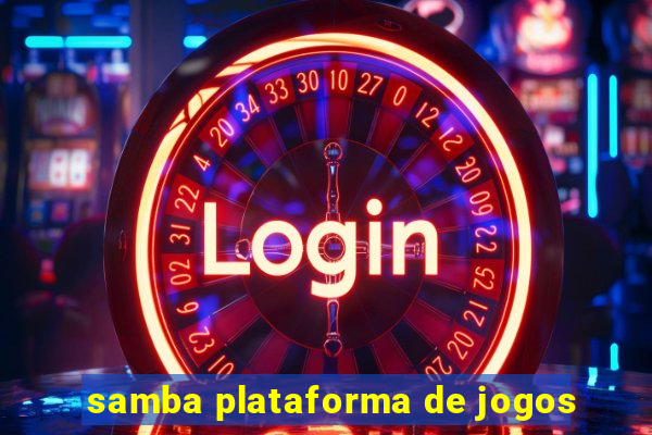 samba plataforma de jogos