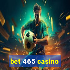 bet 465 casino