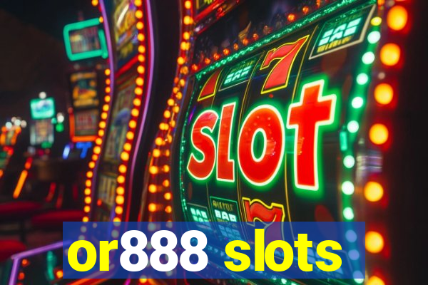 or888 slots