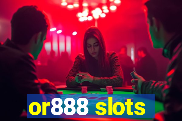 or888 slots