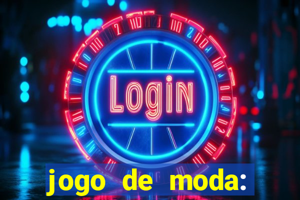 jogo de moda: maquiagem vestir