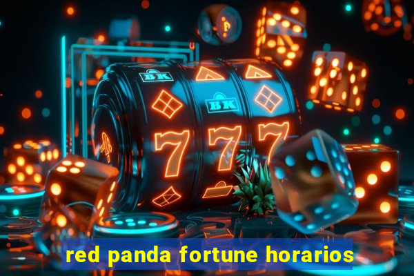 red panda fortune horarios