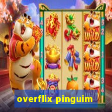 overflix pinguim