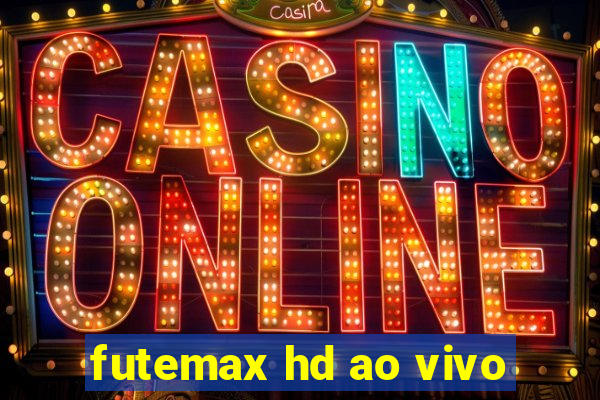 futemax hd ao vivo