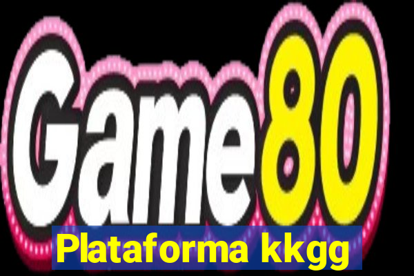 Plataforma kkgg