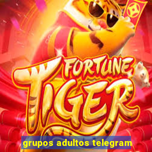 grupos adultos telegram