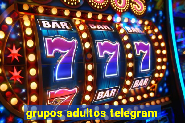 grupos adultos telegram