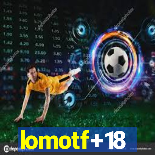 lomotf+18