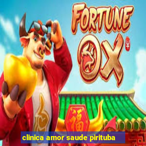 clinica amor saude pirituba