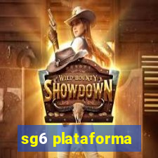 sg6 plataforma