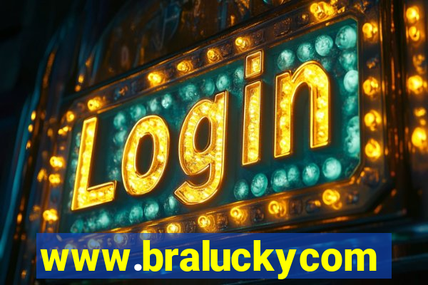 www.braluckycom