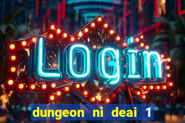 dungeon ni deai 1 temporada dublado