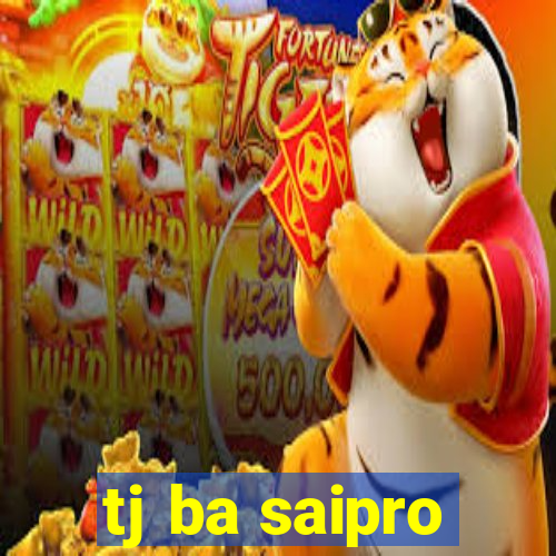 tj ba saipro