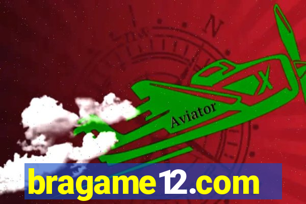 bragame12.com