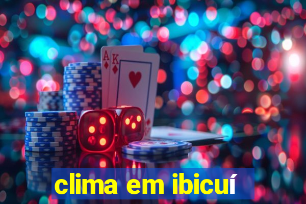 clima em ibicuí