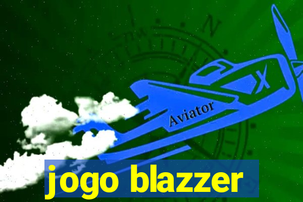 jogo blazzer