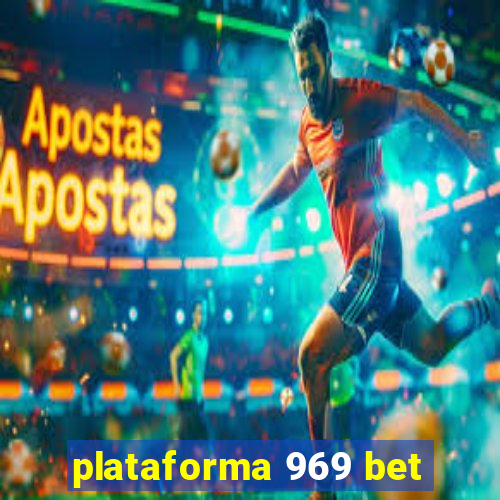 plataforma 969 bet