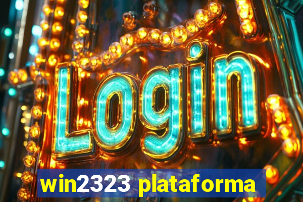 win2323 plataforma