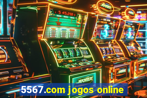 5567.com jogos online