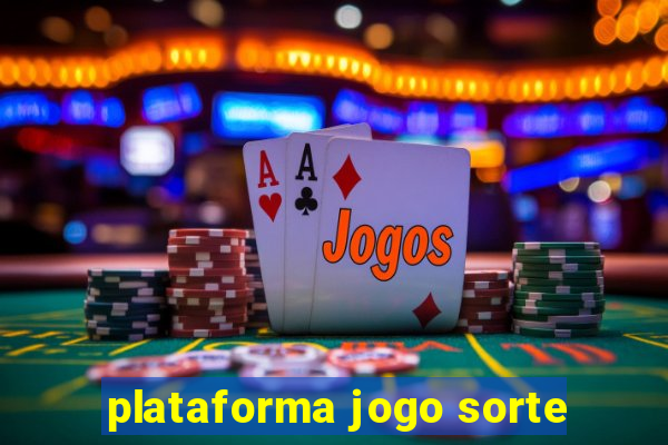 plataforma jogo sorte