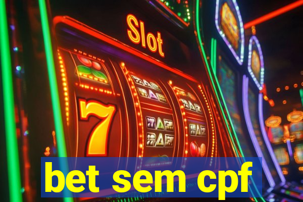 bet sem cpf