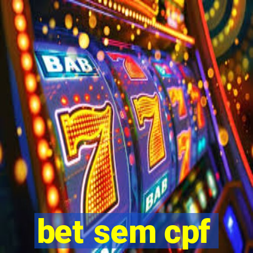 bet sem cpf