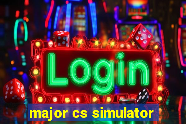 major cs simulator