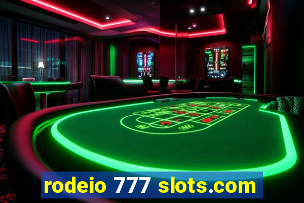 rodeio 777 slots.com