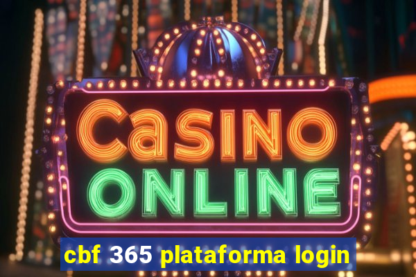 cbf 365 plataforma login