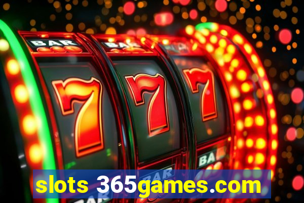 slots 365games.com