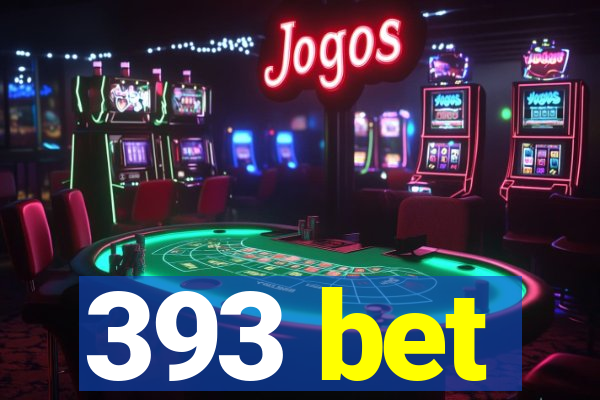 393 bet