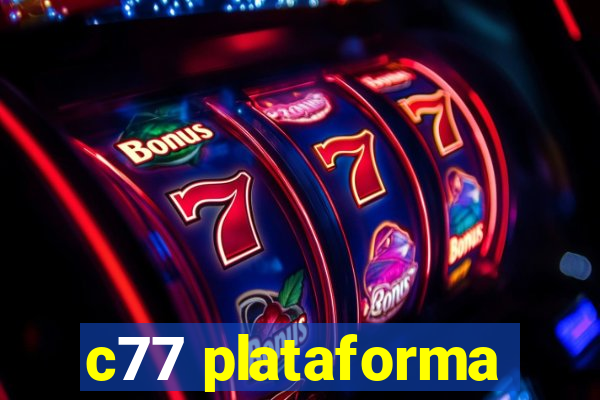 c77 plataforma