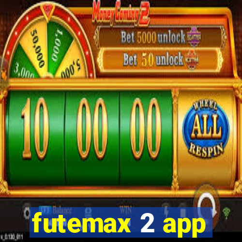 futemax 2 app