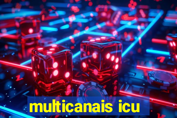 multicanais icu