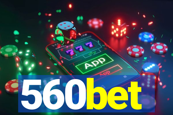 560bet