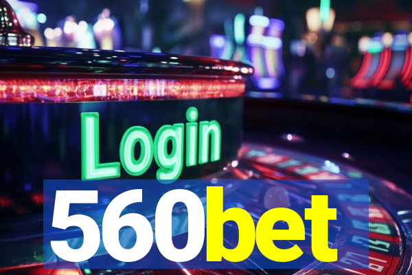 560bet