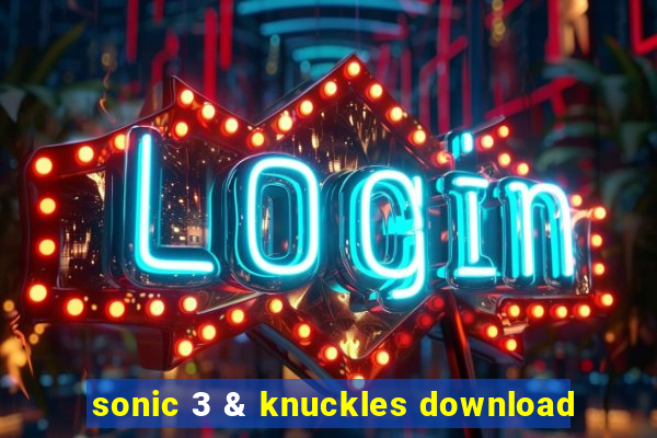 sonic 3 & knuckles download