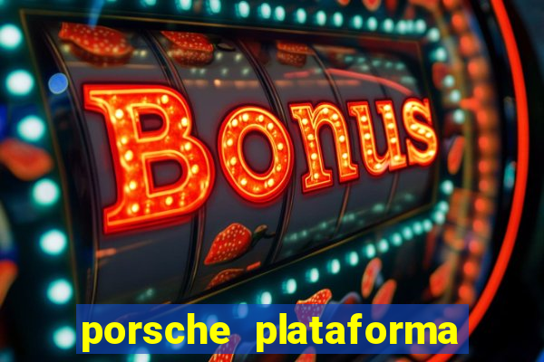 porsche plataforma de jogos