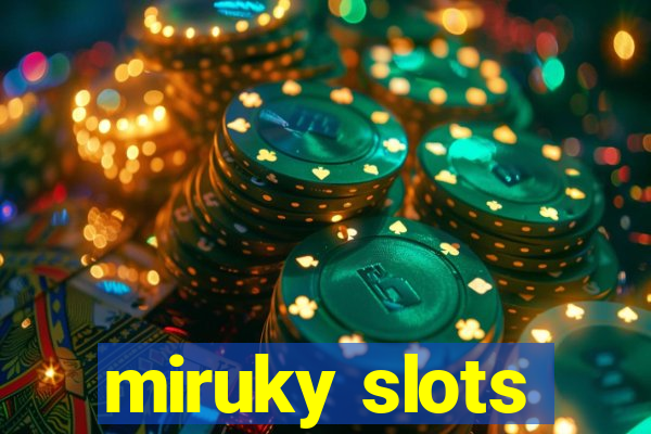 miruky slots