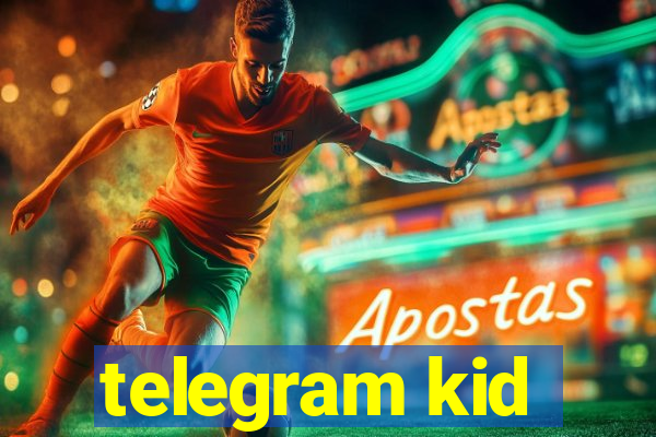 telegram kid