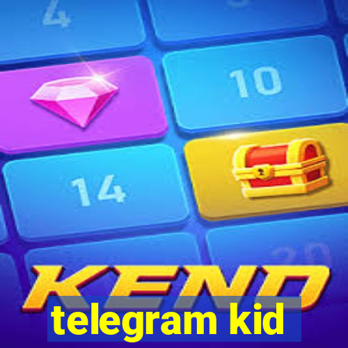 telegram kid