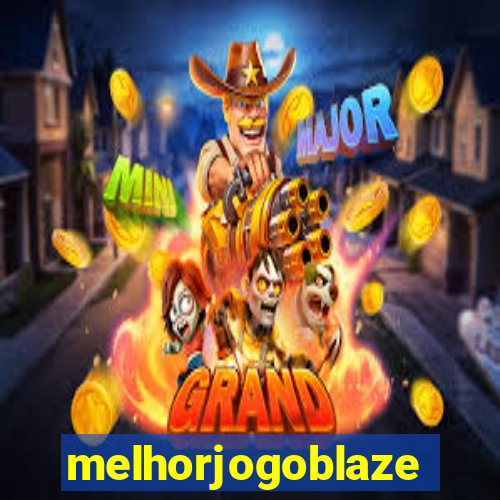 melhorjogoblaze